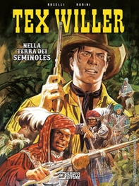 Nella terra dei Seminoles. Tex Willer - Librerie.coop Nella terra dei Seminoles. Tex Willer - Librerie.coop