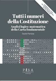 Tutti i numeri della Costituzione. Analisi logico-matematica della Carta fondamentale - Librerie.coop Tutti i numeri della Costituzione. Analisi logico-matematica della Carta fondamentale - Librerie.coop