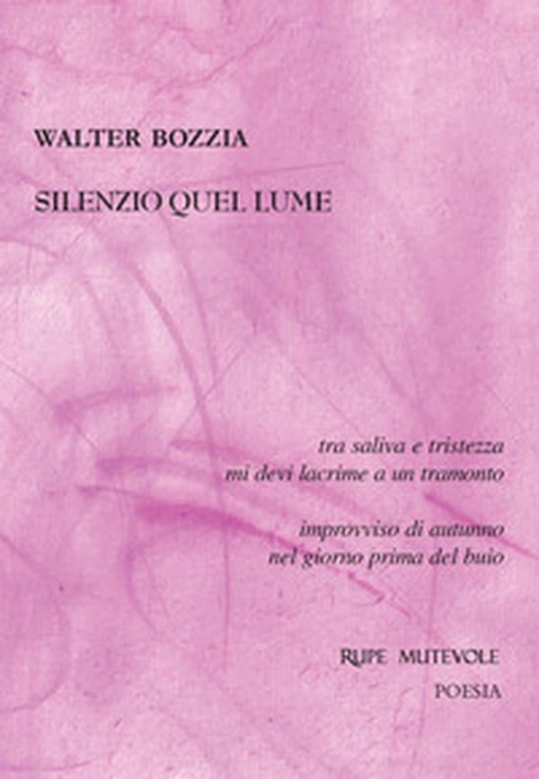 Silenzio quel lume. Sé tristezza allontano non distante - Librerie.coop Silenzio quel lume. Sé tristezza allontano non distante - Librerie.coop
