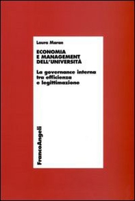 Economia e management dell'università. La governance interna tra efficienza e legittimazione - Librerie.coop