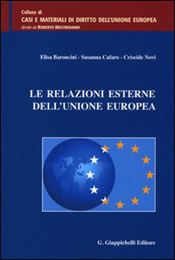 Le relazioni esterne dell'Unione europea - Librerie.coop Le relazioni esterne dell'Unione europea - Librerie.coop