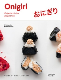 Onigiri. Delizie di riso giapponesi - Librerie.coop