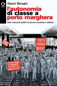L’autonomia di classe a Porto Marghera - Librerie.coop L’autonomia di classe a Porto Marghera - Librerie.coop