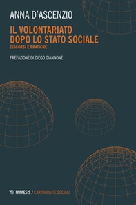 Il volontariato dopo lo stato sociale. Discordi e pratiche - Librerie.coop