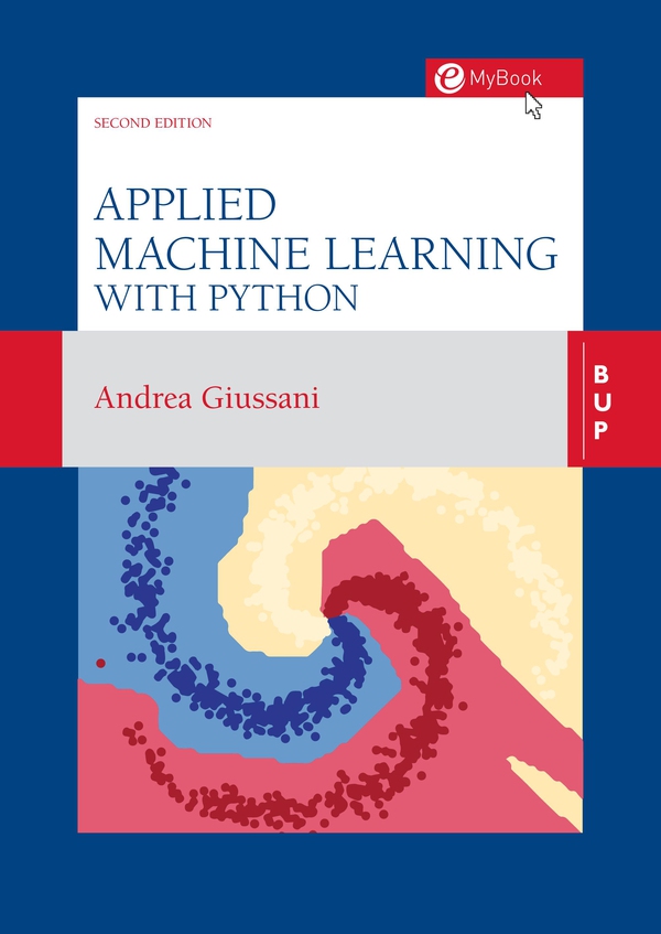 Applied Machine Learning with Python - Second edition - Librerie.coop Applied Machine Learning with Python - Second edition - Librerie.coop