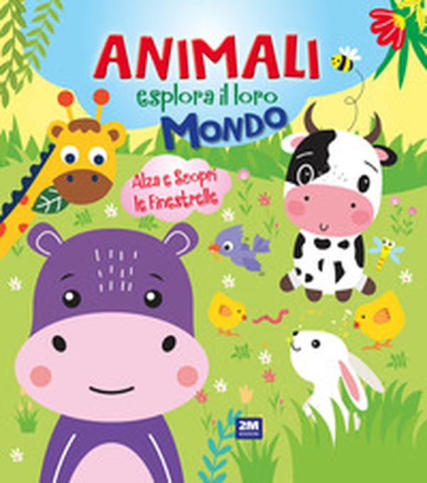 Animali esplora il loro mondo - Librerie.coop