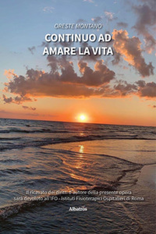 Continuo ad amare la vita - Librerie.coop Continuo ad amare la vita - Librerie.coop
