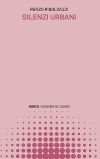 Silenzi urbani - Librerie.coop Silenzi urbani - Librerie.coop