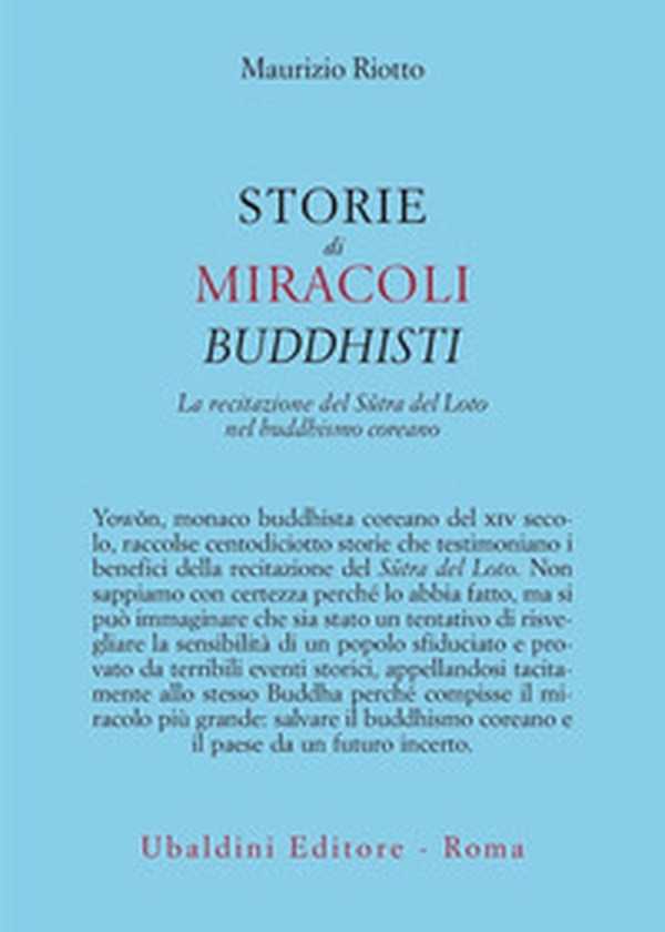 Storie di miracoli buddhisti. La recitazione del Sûtra del Loto nel buddhismo coreano - Librerie.coop Storie di miracoli buddhisti. La recitazione del Sûtra del Loto nel buddhismo coreano - Librerie.coop