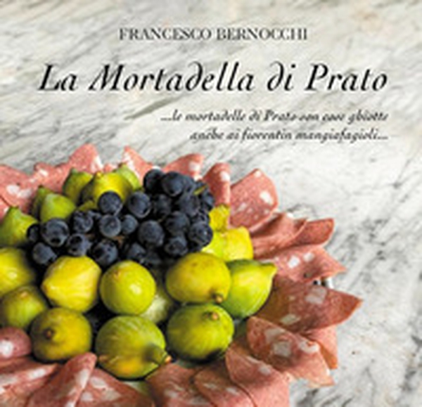 La mortadella di Prato - Librerie.coop La mortadella di Prato - Librerie.coop
