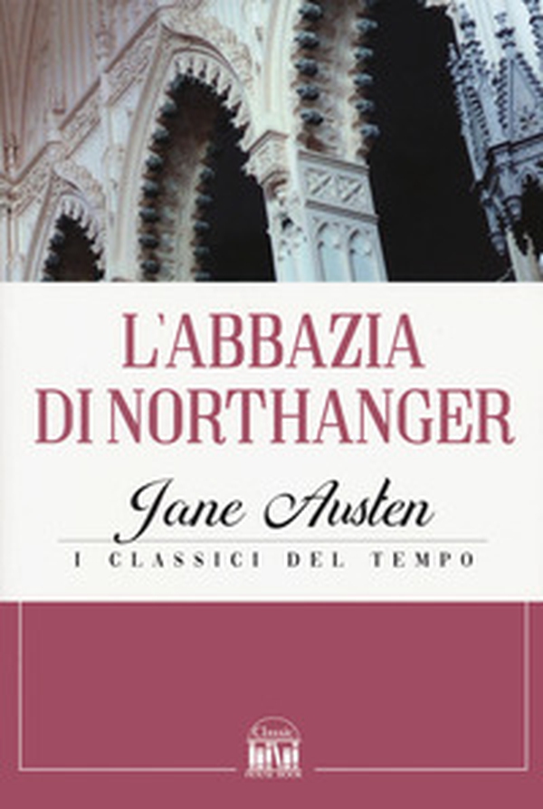 L'Abbazia di Northanger - Librerie.coop L'Abbazia di Northanger - Librerie.coop