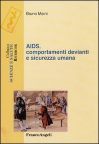 Aids, comportamenti devianti e sicurezza umana - Librerie.coop