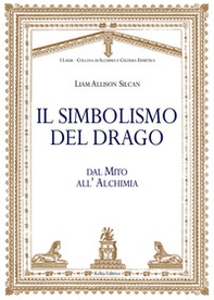 Il simbolismo del drago. Dal mito all'alchimia - Librerie.coop
