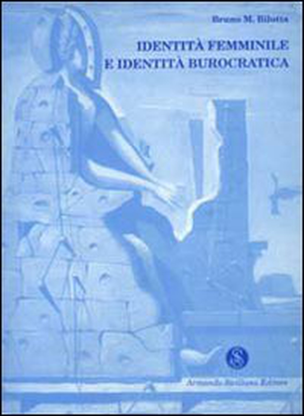 Identità femminile e identità burocratica - Librerie.coop Identità femminile e identità burocratica - Librerie.coop