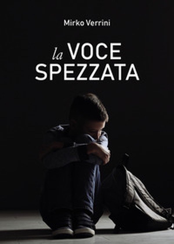 La voce spezzata - Librerie.coop La voce spezzata - Librerie.coop