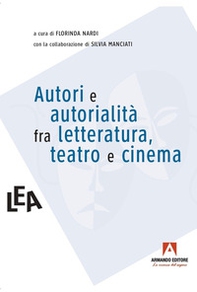 Autori e autorialità fra letteratura, teatro e cinema - Librerie.coop