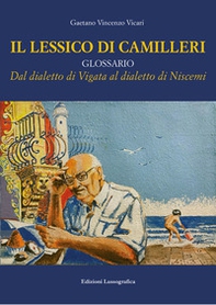 Il lessico di Camilleri. Dal dialetto di Vigata al dialetto di Niscemi - Librerie.coop