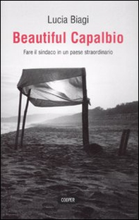 Beautiful Capalbio. Fare il sindaco in un paese straordinario - Librerie.coop Beautiful Capalbio. Fare il sindaco in un paese straordinario - Librerie.coop