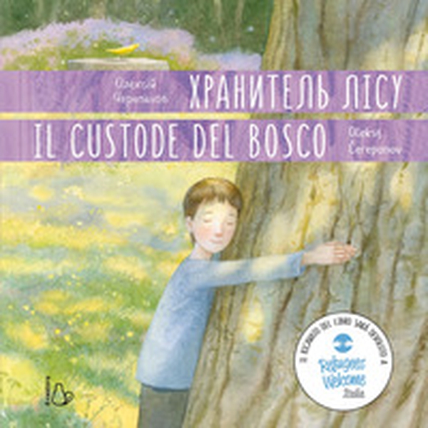 Il custode del bosco. Ediz. italiana e ucraina - Librerie.coop Il custode del bosco. Ediz. italiana e ucraina - Librerie.coop