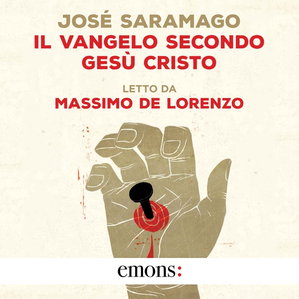 Il Vangelo secondo Gesù Cristo - Librerie.coop Il Vangelo secondo Gesù Cristo - Librerie.coop