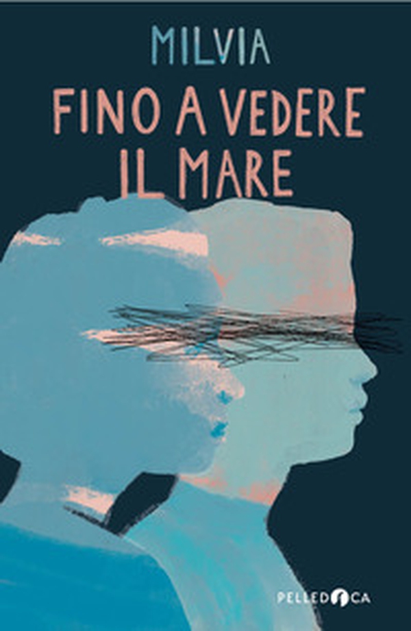 Fino a vedere il mare - Librerie.coop Fino a vedere il mare - Librerie.coop