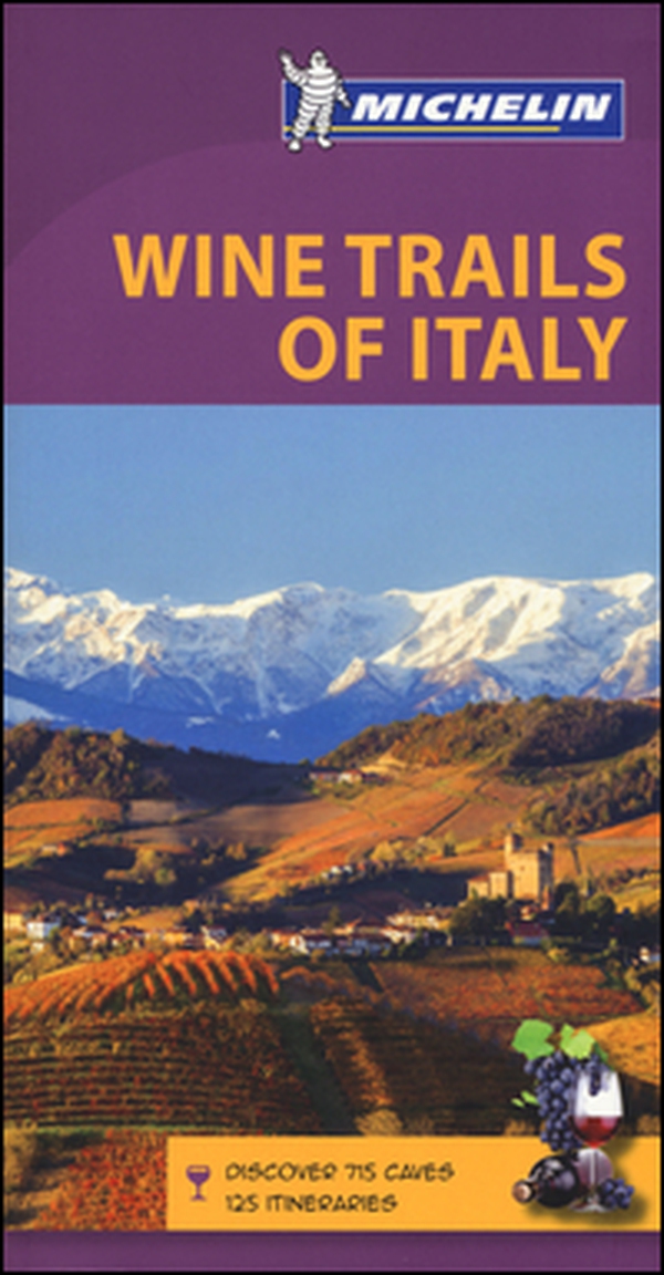Wine trails of Italy - Librerie.coop Wine trails of Italy - Librerie.coop