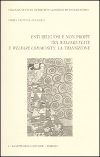 Enti religiosi e non profit tra welfare state e welfare community. La transizione - Librerie.coop