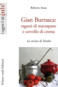 Gian Burrasca. Ragazzi di marzapane e cervello di crema. La cucina di Vamba - Librerie.coop Gian Burrasca. Ragazzi di marzapane e cervello di crema. La cucina di Vamba - Librerie.coop