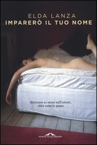 Imparerò il tuo nome - Librerie.coop Imparerò il tuo nome - Librerie.coop