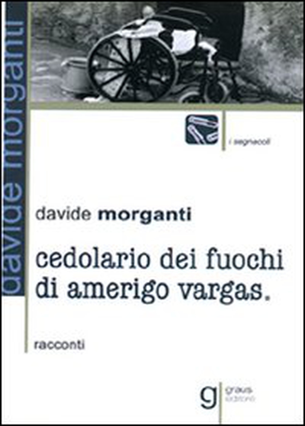 Cedolario dei fuochi di Amerigo Vargas - Librerie.coop Cedolario dei fuochi di Amerigo Vargas - Librerie.coop