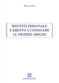 Identità personale e diritto a conoscere le proprie origini - Librerie.coop