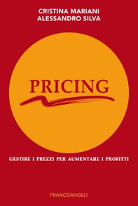 Pricing. Gestire i prezzi per aumentare i profitti - Librerie.coop