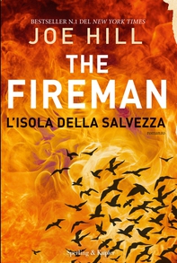 The Fireman l'isola della salvezza - Librerie.coop The Fireman l'isola della salvezza - Librerie.coop