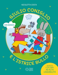 Giulio Coniglio e l'istrice bullo - Librerie.coop Giulio Coniglio e l'istrice bullo - Librerie.coop