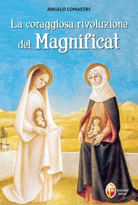La coraggiosa rivoluzione del Magnificat - Librerie.coop La coraggiosa rivoluzione del Magnificat - Librerie.coop