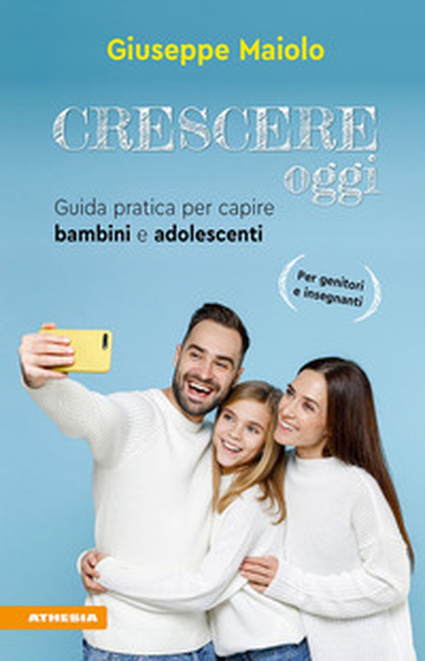 Crescere oggi. Guida pratica per capire bambini e adolescenti - Librerie.coop Crescere oggi. Guida pratica per capire bambini e adolescenti - Librerie.coop
