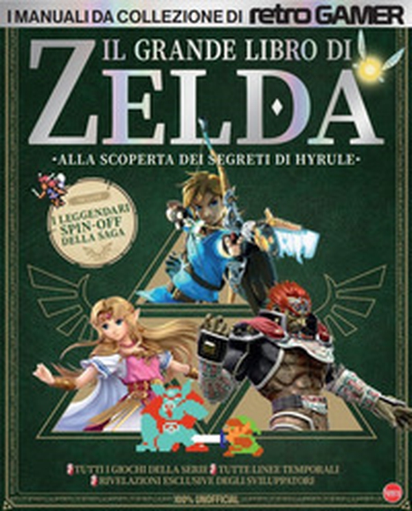 Il grande libro di Zelda. Alla scoperta dei segreti di Hyrule. I manuali da collezione di Retro Gamer - Librerie.coop Il grande libro di Zelda. Alla scoperta dei segreti di Hyrule. I manuali da collezione di Retro Gamer - Librerie.coop