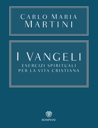 I Vangeli. Esercizi spirituali per la vita cristiana - Librerie.coop I Vangeli. Esercizi spirituali per la vita cristiana - Librerie.coop