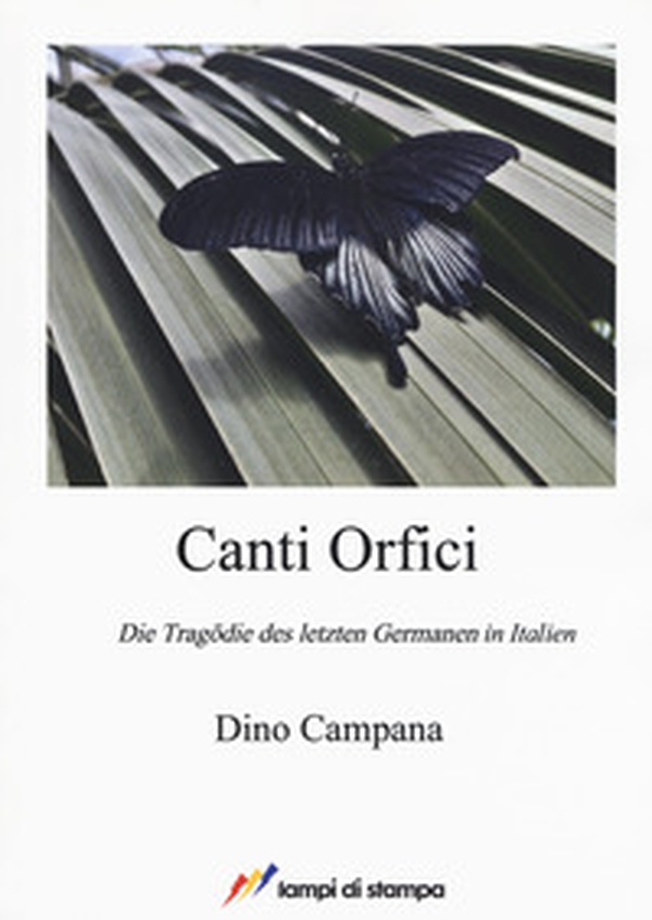 Canti Orfici. Die Tragödie des letzten Germanen in Italien - Librerie.coop Canti Orfici. Die Tragödie des letzten Germanen in Italien - Librerie.coop