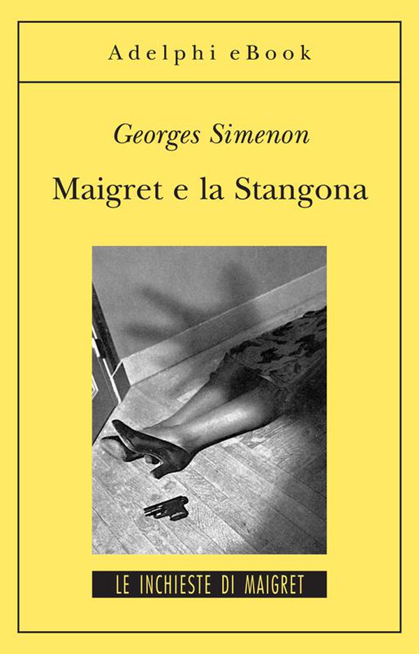 Maigret e la Stangona - Librerie.coop Maigret e la Stangona - Librerie.coop