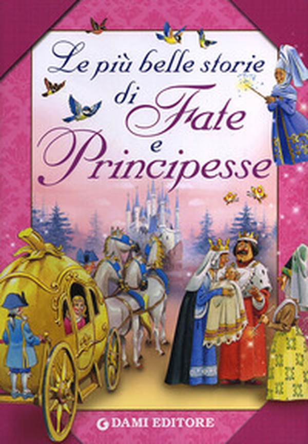 Le più belle storie di fate e principesse - Librerie.coop Le più belle storie di fate e principesse - Librerie.coop
