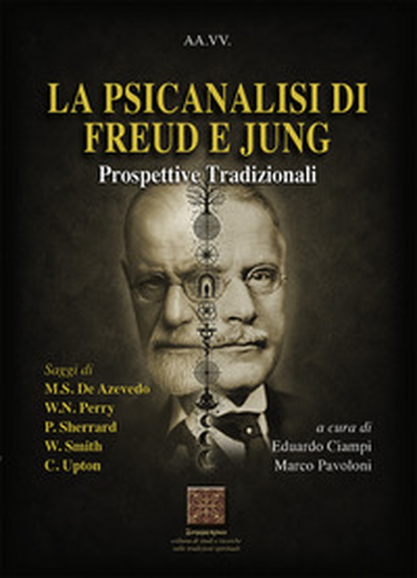 La psicanalisi di Freud e Jung. Prospettive tradizionali - Librerie.coop