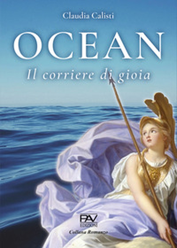 Ocean. Il corriere di gioia - Librerie.coop Ocean. Il corriere di gioia - Librerie.coop