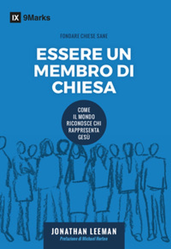 Essere un membro di chiesa - Librerie.coop
