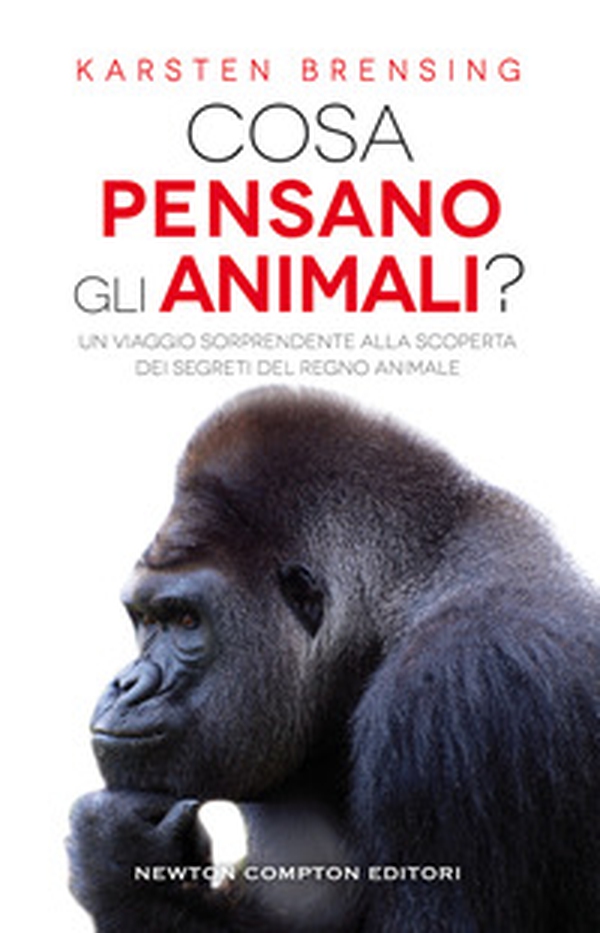 Cosa pensano gli animali? Un viaggio sorprendente alla scoperta dei segreti del regno animale - Librerie.coop Cosa pensano gli animali? Un viaggio sorprendente alla scoperta dei segreti del regno animale - Librerie.coop