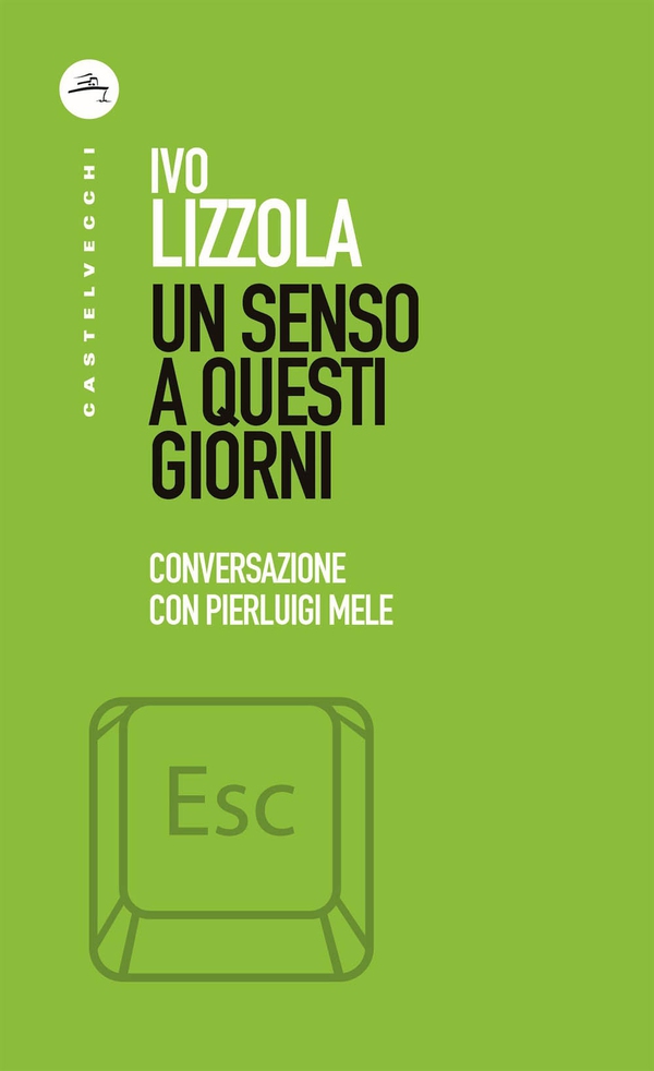 Un senso a questi giorni - Librerie.coop Un senso a questi giorni - Librerie.coop