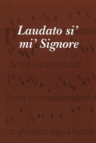 Laudato si' mi' Signore - Librerie.coop