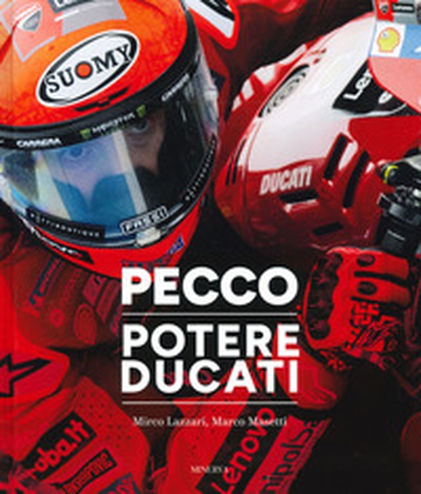 Pecco. Potere Ducati. Ediz. italiana e inglese - Librerie.coop Pecco. Potere Ducati. Ediz. italiana e inglese - Librerie.coop