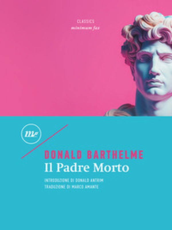 Il padre morto - Librerie.coop Il padre morto - Librerie.coop