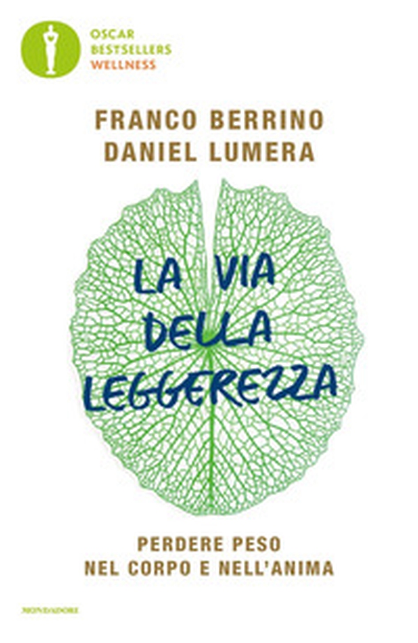 La via della leggerezza. Perdere peso nel corpo e nell'anima - Librerie.coop La via della leggerezza. Perdere peso nel corpo e nell'anima - Librerie.coop